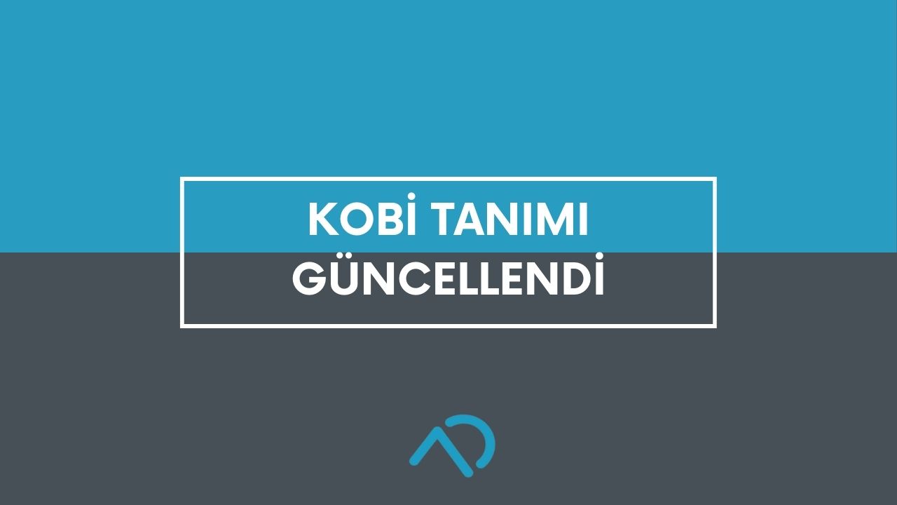 KOBİ Tanımı Güncellendi