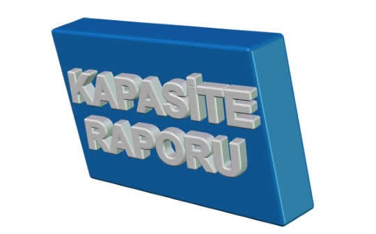 KAPASİTE RAPORU